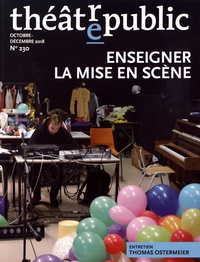 Jean-Louis Besson et Katharina Stalder - Théâtre/Public N° 230, octobre-décembre 2018 : Enseigner la mise en scène.