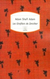 Adam Shafi Adam - Les girofliers de Zanzibar.