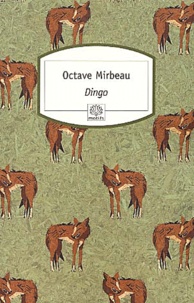 Octave Mirbeau - Dingo.