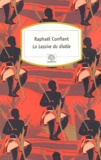 Raphaël Confiant - La lessive du diable.