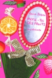 Anna Rozen - Mefie-Toi Des Fruits.