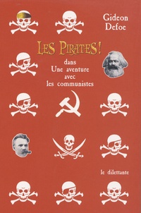 Gideon Defoe - Les Pirates ! - Dans Une aventure avec les communistes.