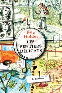 Eric Holder - Les Sentiers délicats.