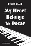 Romain Villet et Camille Cazaubon - My Heart Belongs to Oscar.