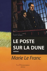 Marie Le Franc - Le poste sur la dune.