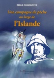 Emile Condroyer - Une campagne de pêche au large de l'Islande.