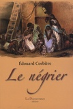 Edouard Corbière - Le négrier.