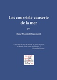 René Moniot Beaumont - Les courriels-causerie de la mer.