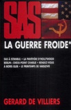 Gérard de Villiers - La Guerre froide Tome 1 : Le Conflit israëlo-palestinien ; La Terreur islamiste.