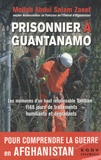 Abdul Salam Zaeef et Jean-Michel Caradec'h - Prisonnier à Guantanamo - 1168 jours prisonnier dans l'enfer de Guantanamo.