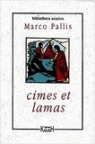 Marco Pallis - Cimes Et Lama.