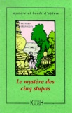 Bernard Grandjean - Le mystère des cinq stupas.