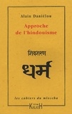Alain Daniélou - Approche de l'hindouisme.