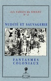 Jean-François Durand - Nudité, sauvagerie, fantasmes coloniaux dans les littératures coloniales.