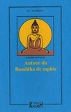 Louise Fontana - Autour du Bouddha de saphir.