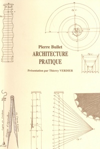 Pierre Bullet - Architecture pratique.