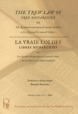 Bernard Bourdin - La vraie loi des libres monarchies ou Les devoirs réciproques et mutuels entre un roi libre et ses sujets naturels - Edition bilingue français-anglais.