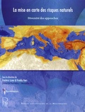 Frédéric Leone et Freddy Vinet - La mise en carte des risques naturels - Diversité des approches.