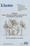Lionel Dumond et Stéphane Durand - Liame N° 20, Juillet-décem : L'olivier dans l'Europe méditerranéenne de l'Antiquité à nos jours - Terroir, paysage et économie.
