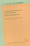Jacqueline Fontaine - Les cahiers du Cerfee N° 27-28/2010 : Les sciences de l'éducation et de la formation : enjeux et perspectives.