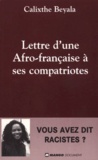 Calixthe Beyala - Lettre D'Une Afro-Francaise A Ses Compatriotes.