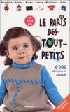  Collectif - Le Paris Des Tout-Petits. 6000 Adresses Et Conseils.