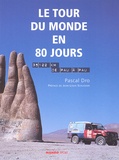 Pascal Dro - Le Tour Du Monde En 80 Jours. 35 122 Km De Pau A Pau.