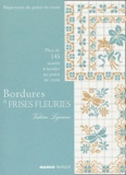 Valérie Lejeune - Bordures et frises fleuries - Plus de 145 motifs à broder au point de croix.