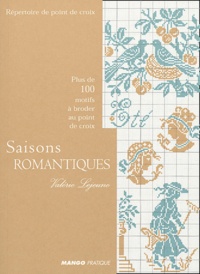 Valérie Lejeune - Saisons romantiques - Plus de 100 motifs à broder au point de croix.