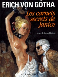 Bernard Joubert et Erich von Götha - Les carnets secrets de Janice.