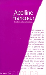 Frederika Fenollabbate - Apolline Francoeur.