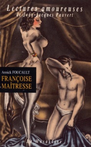 Annick Foucault - Françoise Maîtresse.
