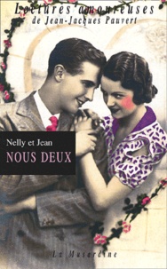  Nelly et  Jean - Nous Deux. Simples Papiers Du Tiroir Secret.