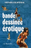 Henri Filippini - Encyclopédie de la bande dessinée érotique.