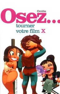  Ovidie - Osez tourner votre film X.