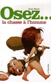 Jane Hunt - Osez la chasse à l'homme.