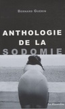 Bernard Guérin - Anthologie de la sodomie.