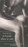 Erik Rémès - Je bande donc je suis.