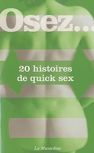 Michèle Larue et Stéphane Rose - 20 histoires de quick sex.