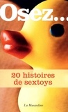 Octavie Delvaux et Loïc Lecanu - 20 histoires de sextoys.