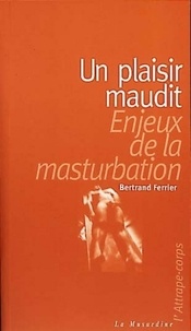 Bertrand Ferrier - ATTRAPE COPRS  : Un plaisir maudit.