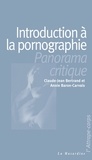 Claude-Jean Bertrand et Annie Baron-Carvais - ATTRAPE COPRS  : Introduction à la pornographie.