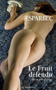  Esparbec - Le Fruit défendu.