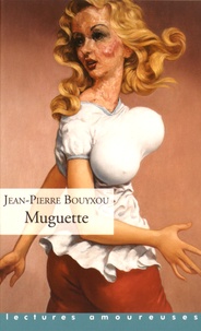 Jean-Pierre Bouyxou - Muguette.