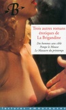 Francis Lotka et Hurl Barbe - Trois romans de La Brigandine - Des hommes sans cible ; Pompe le mousse ; Le massacre du printemps.