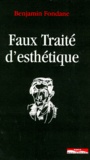Benjamin Fondane - Faux traité d'esthétique - Essai sur la crise de réalité.