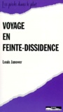 Louis Janover - Voyage en feinte-dissidence.