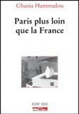 Ghania Hammadou - Paris Plus Loin Que La France.