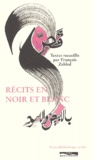 François Zabbal - Recits En Noir Et Blanc.