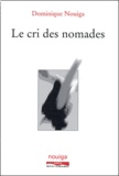 Dominique Nouiga - Le cri des nomades.